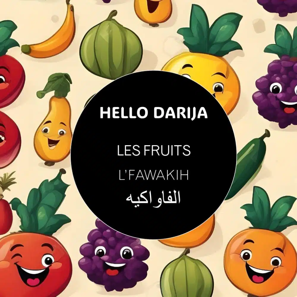 Hello Darija Les fruits - L'FAWAKIH