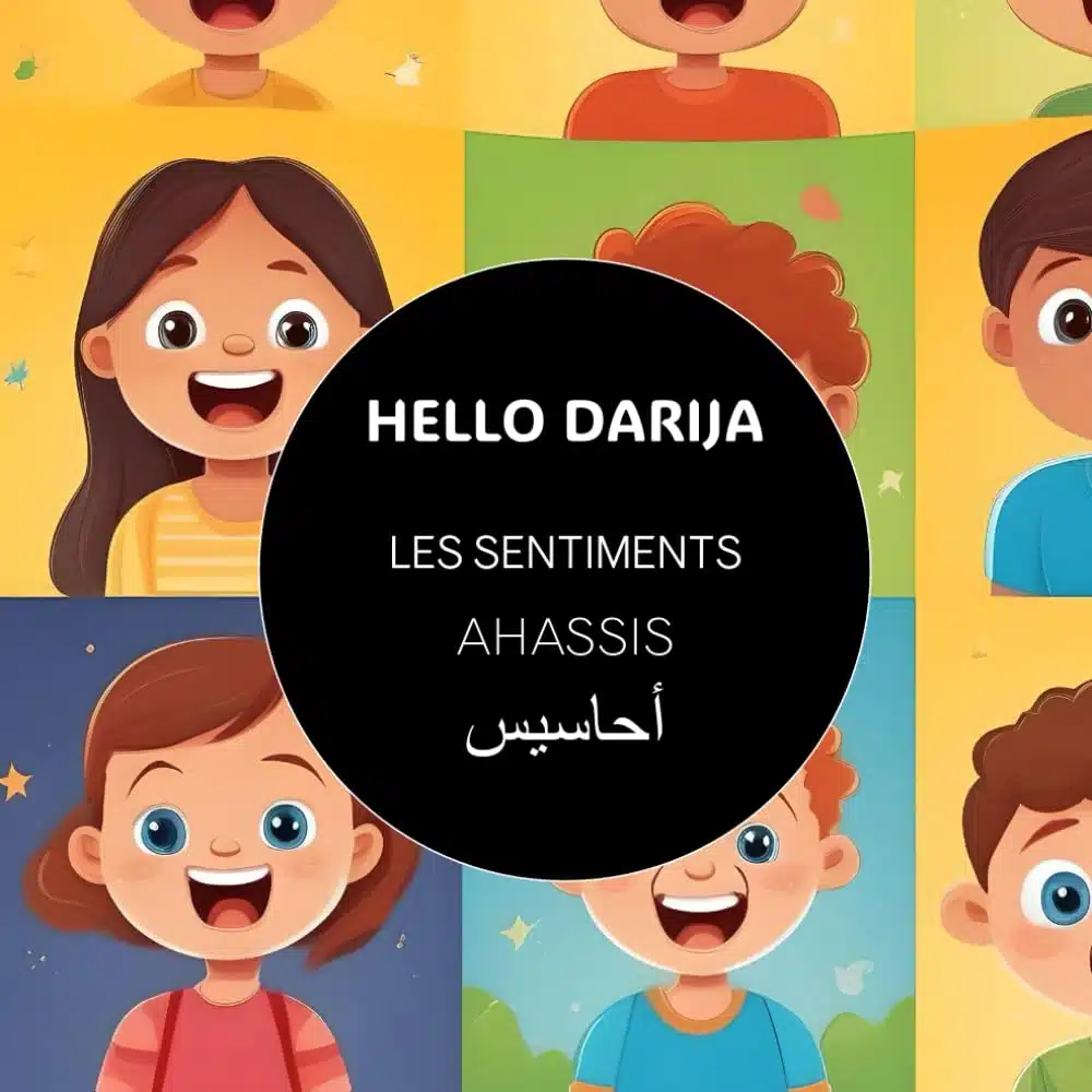 Hello Darija Les sentiments - AHASSIS