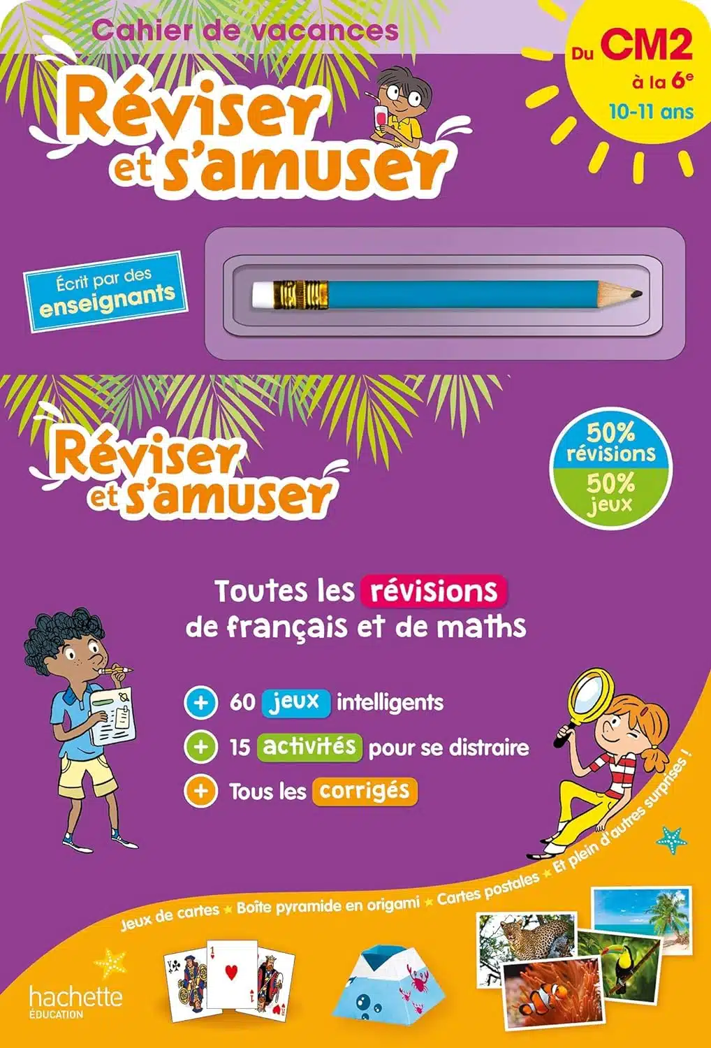 Réviser et s'amuser - Du CM2 à la 6e (11-12 ans) - Cahier de vacances 2024